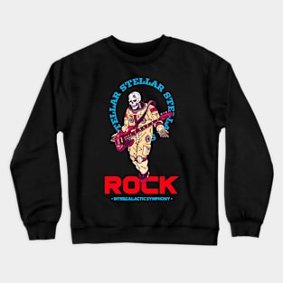 Rockstar In Space Rock Star Crewneck Sweatshirt